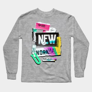 The new normal Long Sleeve T-Shirt